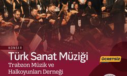 Trabzon’da Türk Sanat Müziği Konseri 9 Aralık’ta