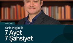 Bugün Trabzon’da “7 Ayet 7 Şahsiyet” Semineri