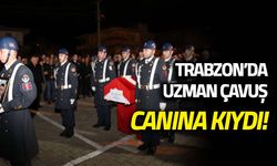 Trabzon'da Uzman Çavuş Canına Kıydı!