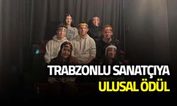 Trabzonlu Sanatçıya Ulusal Tiyatro Ödülü