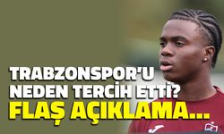 Oulai Trabzonspor’u Neden Tercih Etti? Flaş Açıklama