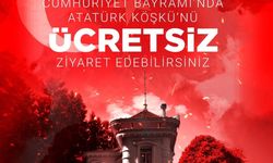Atatürk Köşkü Cumhuriyet Bayramı’nda Ücretsiz Olacak!