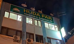 HÜDAPAR Trabzon İl Binasını Açtı! İşte İlk Açıklama
