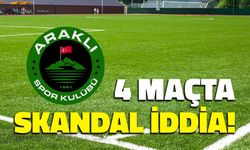 Araklıspor’dan Yasa Dışı Bahis Şoku: 4 Maçta Skandal İddia!