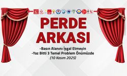 Basın Alanını İşgal Etmeyin! 10 Kasım 2025 Perde Arkası