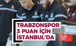 Trabzonspor, 3 puan için İstanbul’da!