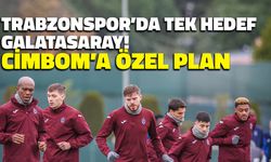 Trabzonspor'da Tek Hedef Galatasaray! Cimbom'a Özel Plan