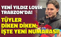 Trabzonspor'un Yeni Yıldızı Lovik Trabzon'da! İşte Yeni Numarası...