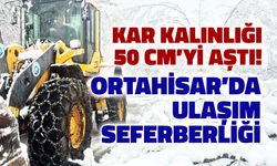 Kar Kalınlığı 50 CM’yi Buldu: Ortahisar'da Kesintisiz Ulaşım Seferberliği