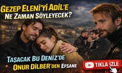 Gezep Eleni'yi Adil Koçari'ye Ne Zaman Söyleyecek? Onur Dilber'den Efsane Spoiler...