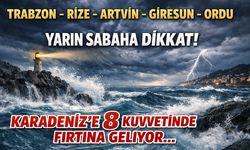 Trabzon, Rize, Artvin, Giresun, Ordu Yarın Sabaha Dikkat! Karadeniz'e 8 Kuvvetinde Fırtına Geliyor....
