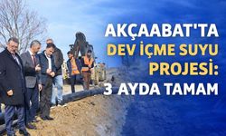 Akçaabat’ta Dev İçme Suyu Projesi: 3 Ayda Tamam