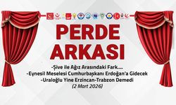 Şive ile Ağız Arasındaki Fark! 2 Mart 2026 Perde Arkası...