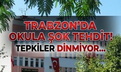 Trabzon'da Okula Şok Tehdit! Tepkiler Dinmiyor...
