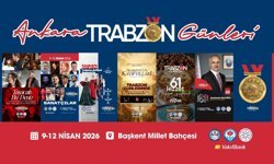 Ankara Trabzon Günleri Başlıyor: 4 Gün Sürecek