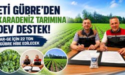 Eti Gübre’den Karadeniz Tarımına Dev Destek! Ar-Ge İçin 22 Ton Gübre Hibe Edilecek