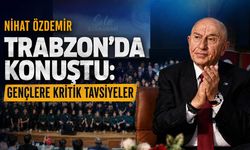 Nihat Özdemir Trabzon’da Konuştu: Gençlere Kritik Tavsiyeler