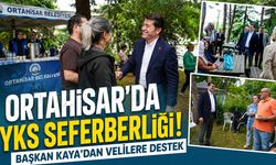 Ortahisar’da YKS Seferberliği! Başkan Kaya’dan Velilere Destek