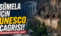 Sümela İçin UNESCO Çağrısı! Trabzon'da Kritik Talep