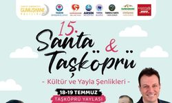 15. Santa-Taşköprü Yayla Şenlikleri Ne Zaman Başlıyor?