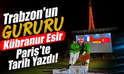 Trabzon’un Gururu Kübranur Esir Paris’te Tarih Yazdı!