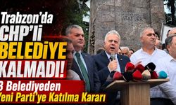 Trabzon'da CHP'li Belediye Kalmadı! 3 Belediye'den Yeni Parti'ye Katılma Kararı
