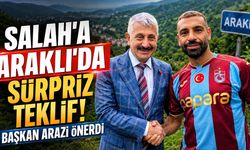 Salah’a Araklı’da Sürpriz Teklif! Başkan Arazi Önerdi