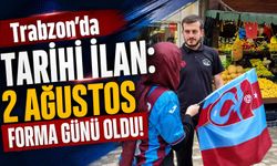 Trabzon'da Tarihi İlan: 2 Ağustos Forma Günü Oldu!