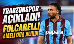 Trabzonspor Açıkladı! Folcarelli Ameliyata Alındı