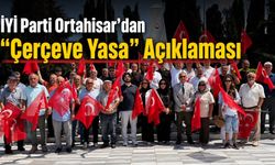 Trabzon'da İYİ Parti Ortahisar’dan “Çerçeve Yasa” Açıklaması