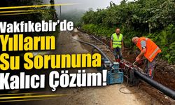 Trabzon Vakfıkebir’de Yılların Su Sorununa Kalıcı Çözüm!