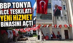 Trabzon'da BBP Tonya İlçe Teşkilatı Açılışını Yaptı