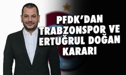 Trabzonspor ve Ertuğrul Doğan'a PFDK'dan Müjde