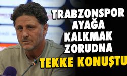 Trabzonspor Ayağa Kalkmak Zorunda! Fatih Tekke Konuştu