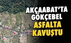 Akçaabat'ta Gökçebel Mahallesi Asfalt Yola Kavuştu