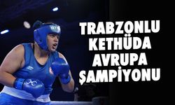 Trabzonlu Boksör Havvanur Kethüda Avrupa Şampiyonu Oldu!