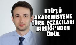 KTÜ'lü Akademisyene Türk Eczacıları Birliğinden Ödül!