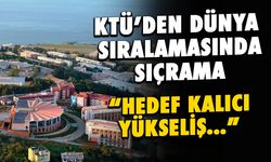 KTÜ'den Dünya Sıralamasında Sıçrama!