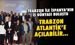 TTSO'dan İspanya Çıkarması: Trabzon'a Yeni Pazarlar Kapıda