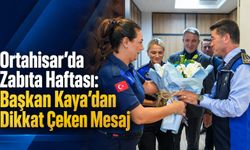 Ortahisar’da Zabıta Haftası: Kaya’dan Dikkat Çeken Mesaj