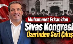 Trabzon'da Muhammet Erkan’dan Sivas Kongresi Üzerinden Tepki