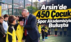 Arsin’de 450 Çocuk Spor Akademisiyle Buluştu