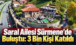Saral Ailesi Sürmene'de Buluştu: 3 Bin Kişi Katıldı