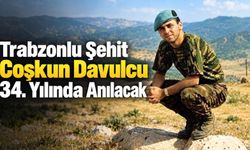 Trabzonlu Şehit Coşkun Davulcu 34. Yılında Anılacak