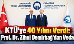 KTÜ’ye 40 Yılını Verdi: Prof. Dr. Zihni Demirbağ’dan Veda