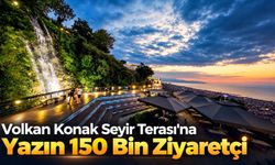 Volkan Konak Seyir Terası'na Yazın 150 Bin Ziyaretçi