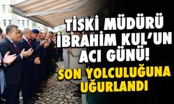 TİSKİ Genel Müdürü İbrahim Kul’un Annesi Son Yolculuğuna Uğurlandı