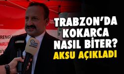 Trabzon'da Kokarca Nasıl Biter? Okan Aksu Açıkladı