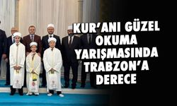 Trabzon'a Kur’an-ı Kerim Yarışması'nda Türkiye Derecesi