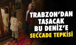 Trabzon'dan Taşacak Bu Deniz'e Seccade Tepkisi!